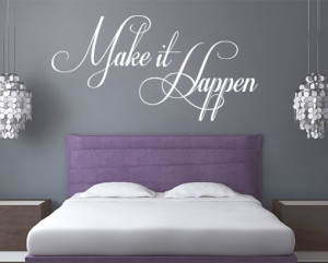 Make It Happen wall decal