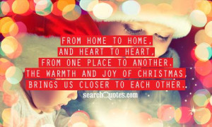 From Home to home, and heart to heart, from one place to another. The ...