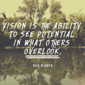 , Potential Quotes, Vision Quotes, Rickwarren, Rick Warren Quotes ...