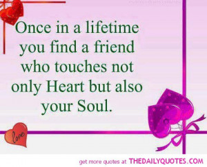 friend-touches-your-heart-soul-quote-picture-quotes-sayings-pics.jpg