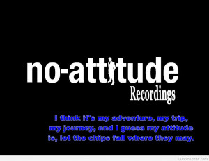 No attitude quote picture with attitude quote