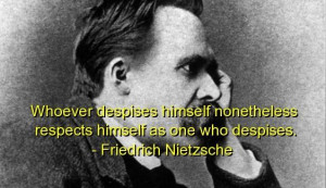 Friedrich nietzsche best quotes sayings wise respect famous