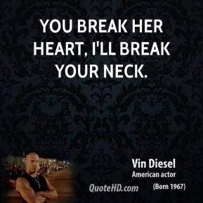 You Break Her Heart Quotes