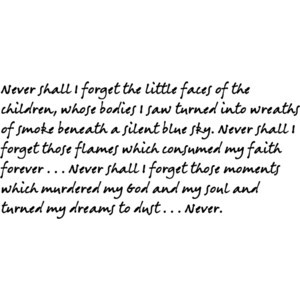 Holocaust Survivor Quote: Elie Weisel, quoted in 