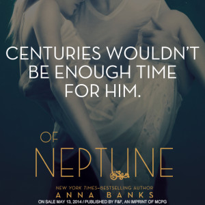 Of Neptune by Anna Banks came out on 5/13/14! Are you planning on ...