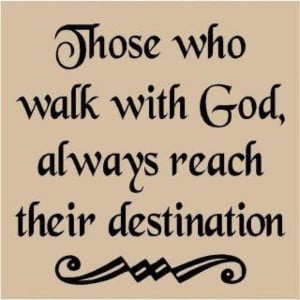 Those who walk with God