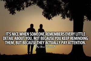 Deep Love Quotes - It's nice when someone remembers