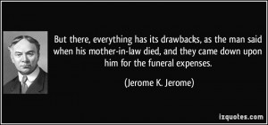 But there, everything has its drawbacks, as the man said when his ...