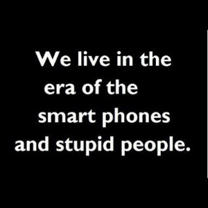 ... > Gallery For > Quotes About Stupid People Who Think They Are Smart