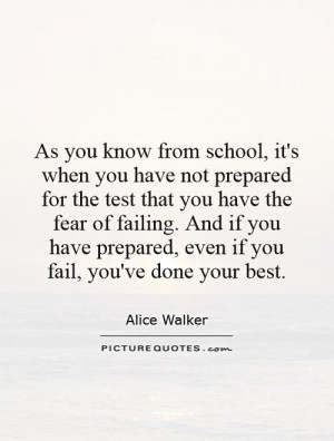 ... prepared, even if you fail, you've done your best. Picture Quote #1