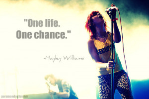 One life, One chance.