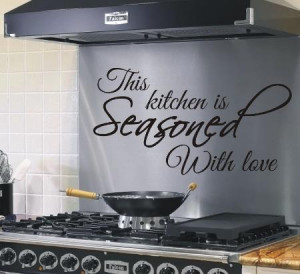 kitchen seasoned with love dining room wall quote