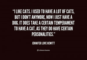 quote Jennifer Love Hewitt i like cats i used to have 230257 png