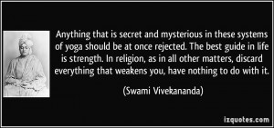 Anything that is secret and mysterious in these systems of yoga should ...