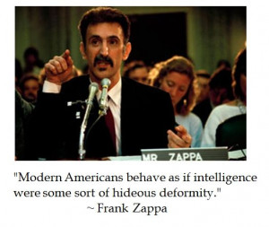 Frank Zappa on intelligence #quotes