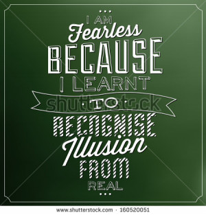 Quote Typographic Background / I Am Fearless Because I Learnt To ...