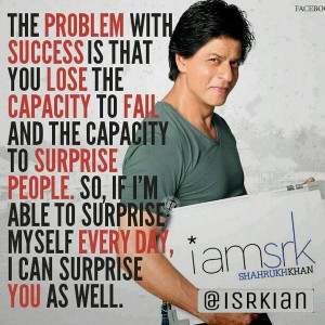 Miss BaNu StoRy: Quote By Shah Rukh Khan