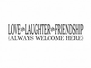Family Vinyl Wall Decal Love Laughter Friendship Home Wall Quote ...