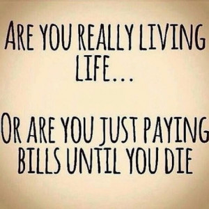 Learning To Live OR Waiting to Die?