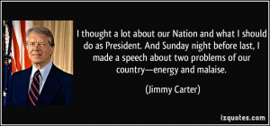 about our Nation and what I should do as President. And Sunday night ...