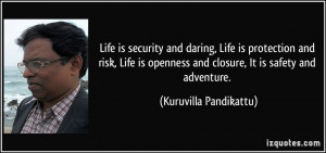 quote-life-is-security-and-daring-life-is-protection-and-risk-life-is ...