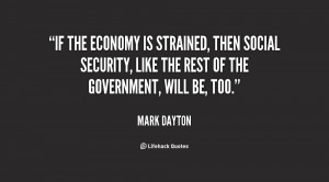 If the economy is strained, then Social Security, like the rest of the ...