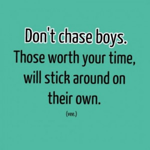 Chasing #boys #QUOTES #love #truelove #confident #confidence # ...
