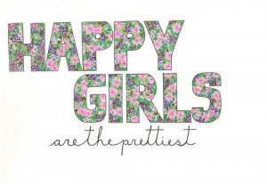 Happy Girls are the Prettiest Quote Note