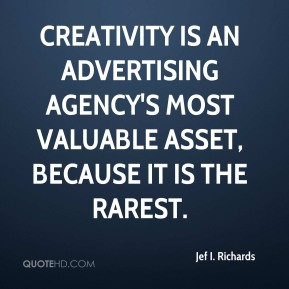 jef-i-richards-jef-i-richards-creativity-is-an-advertising-agencys.jpg