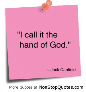 Call It the hand of God” ~ God Quote