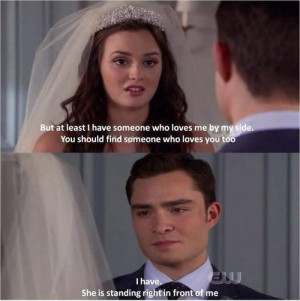 ... you're Blair Waldorf... remember I'm Chuck Bass, and I love you