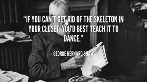 File Name : quote-George-Bernard-Shaw-if-you-cant-get-rid-of-the-89244 ...