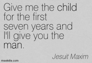 Quotation-Jesuit-Maxim-man-child-Meetville-Quotes-45005