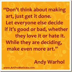Inspirational Art Quotes From Famous Artists Artpromotivate