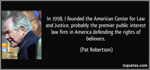 ... public interest law firm in America defending the rights of believers