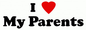 Parents Love Quotes I-luv-my-parents; i-luv-my-