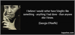 More Georgia O'Keeffe Quotes