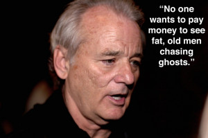 bill murray ghostbusters 3 quotes