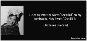 ... she-tried-on-my-tombstone-now-i-want-she-did-it-katherine-dunham-53894