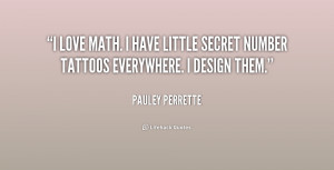 quote-Pauley-Perrette-i-love-math-i-have-little-secret-205990_1.png
