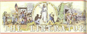 Selections from The Liberator, William Lloyd Garrison’s Abolitionist ...