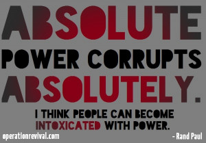 Intoxicated With Power: Quote of the Week