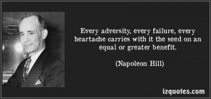 ... Every Failure Every Heartache Carries With It - Adversity Quote