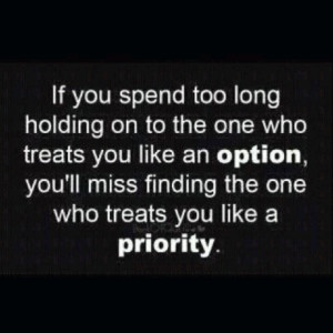 Being a priority is my only option