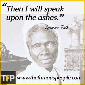 Biography Sojourner Truth Quotes