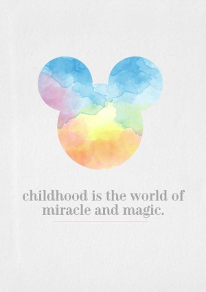 ... world of miracle and magic. ... FROM: Disney movies/shows/quotes