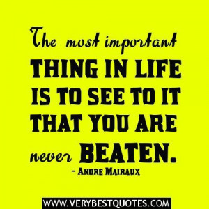 Inspirational life quotes the most important thing in life is to see ...