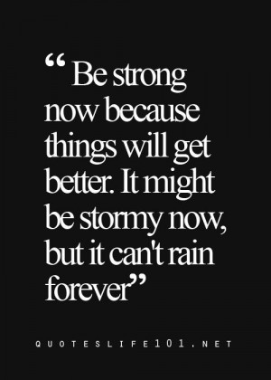 Always be strong.