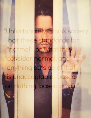 Johnny Depp Quote - Unfortunately I think society has these