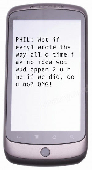 How do you feel about text language?